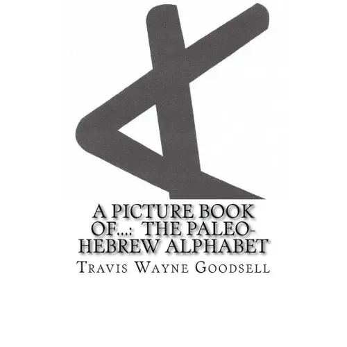 A Picture Book of...: The Paleo-Hebrew Alphabet