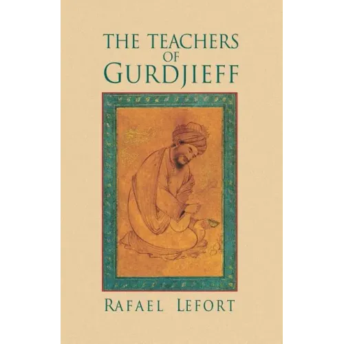 The Teachers of Gurdjieff