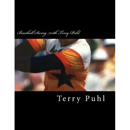 Baseball Swing with Terry Puhl