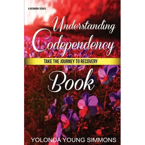 Understanding Codependency: A Journey to Recovery