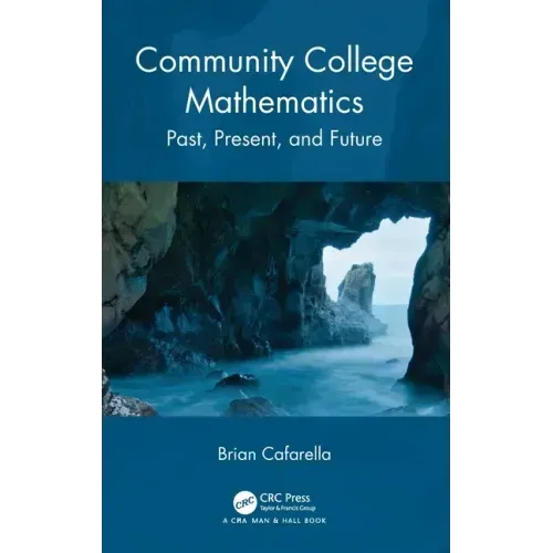 Community College Mathematics: Past, Present, and Future