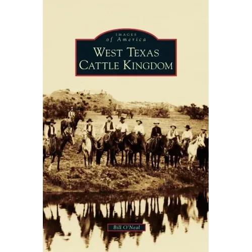 West Texas Cattle Kingdom