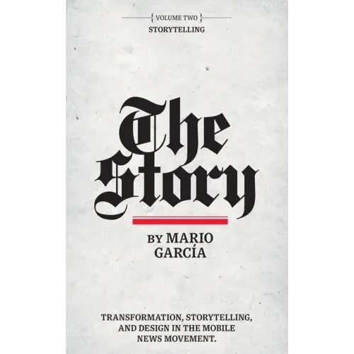 The Story: Volume II: Storytelling
