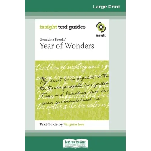 Geraldine Brooks' Year of Wonders: Insight Text Guide (16pt Large Print Edition)
