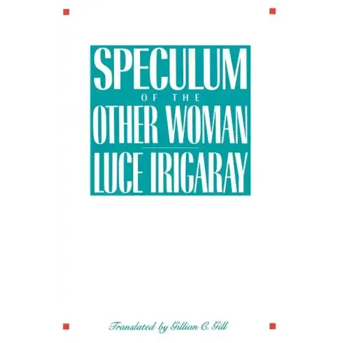 Speculum of the Other Woman: New Edition