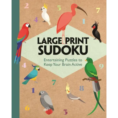 Large Print Sudoku: Entertaining Puzzles to Keep Your Brain Active