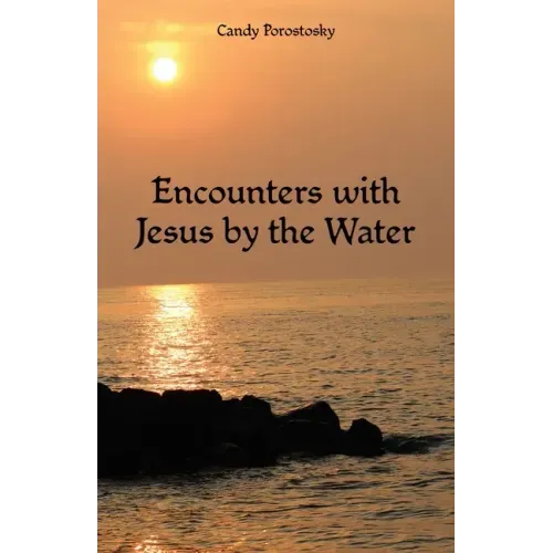 Encounters with Jesus by the Water