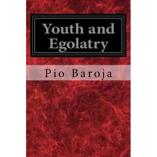Youth and Egolatry