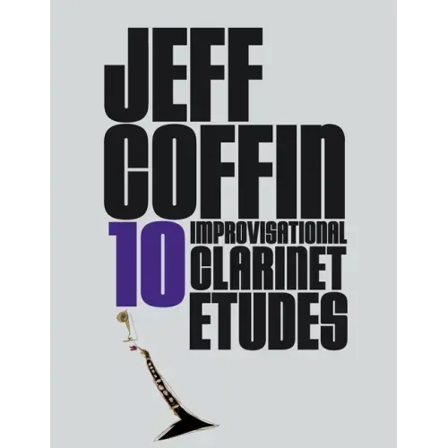 10 Improvisational Clarinet Etudes