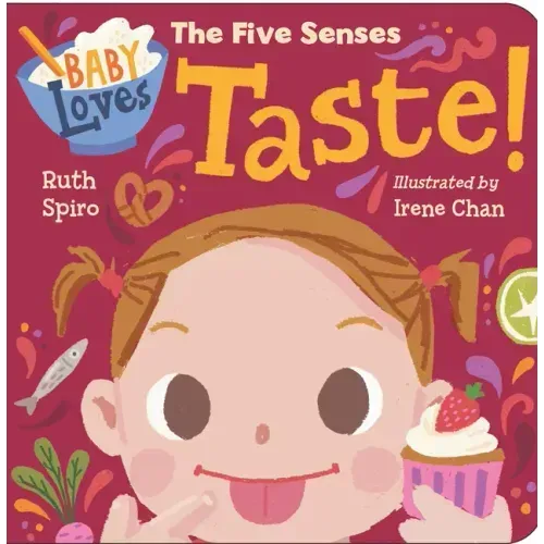 Baby Loves the Five Senses: Taste!