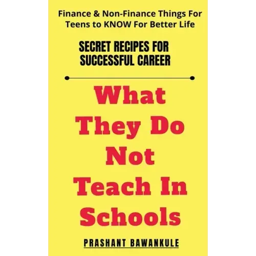 What They Do Not Teach In Schools