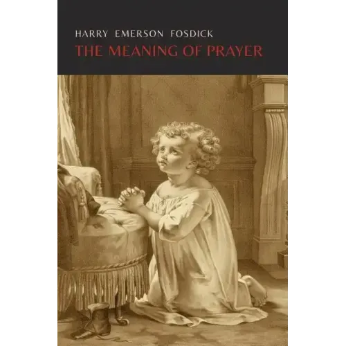 The Meaning of Prayer
