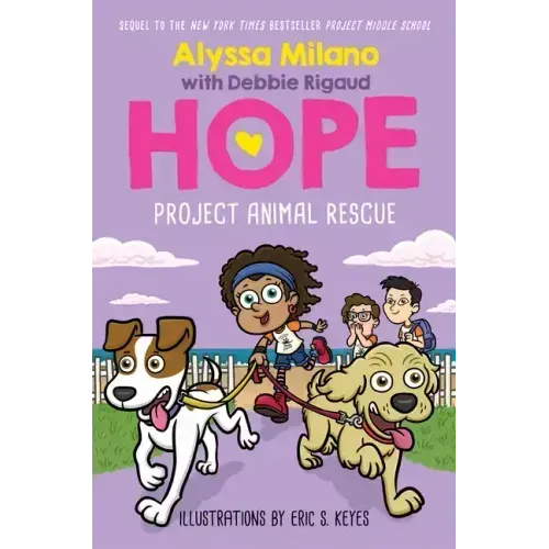 Project Animal Rescue (Alyssa Milano's Hope #2): Volume 2