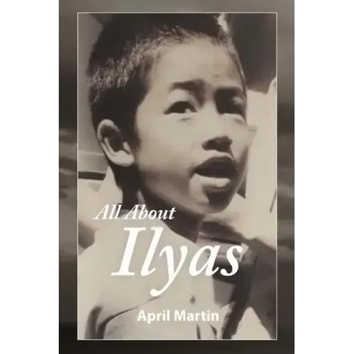 All about Ilyas: A Story about Raising a Foster Child