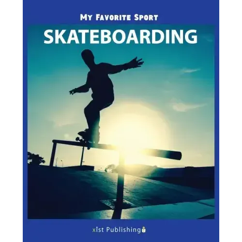 My Favorite Sport: Skateboarding