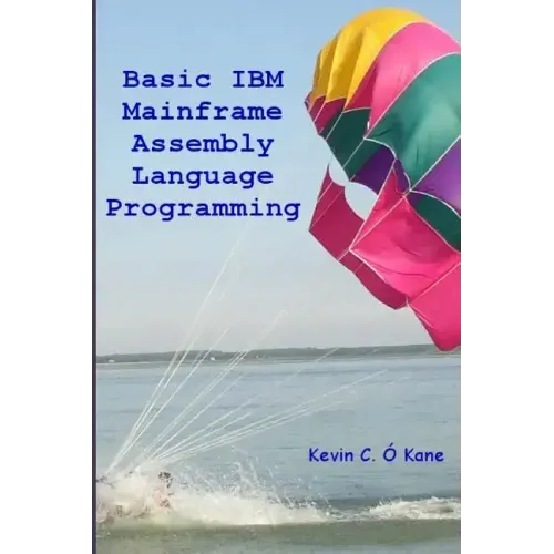 Basic IBM Mainframe Assembly Language Programming