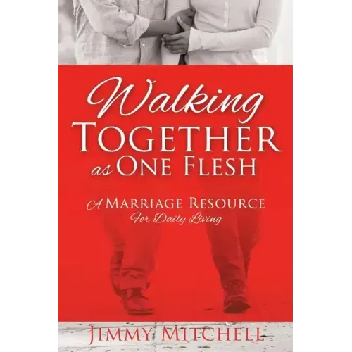 Walking Together As One Flesh