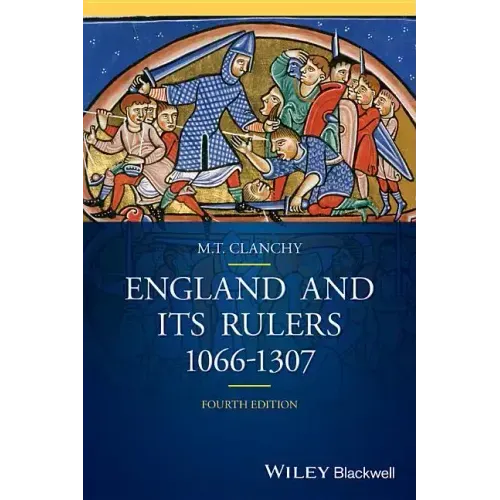 England and Its Rulers: 1066 - 1307