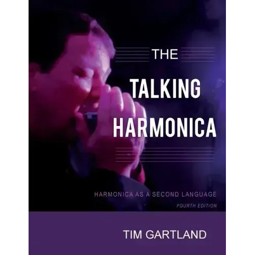 The Talking Harmonica: Harmonica As A Second Language: Fourth Edition