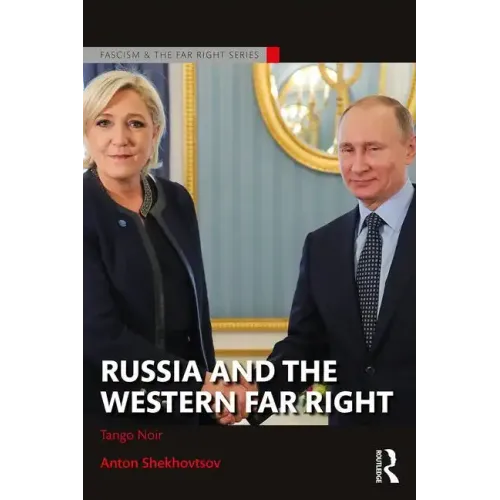 Russia and the Western Far Right: Tango Noir