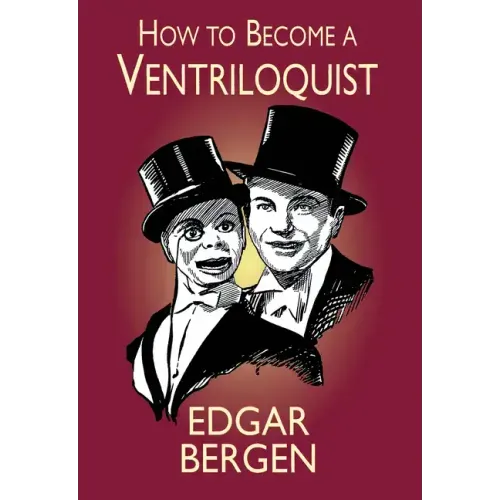 How to Become a Ventriloquist