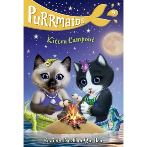 Purrmaids #9: Kitten Campout