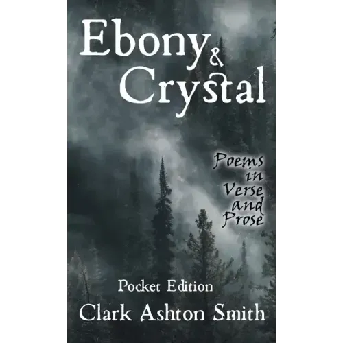 Ebony and Crystal: Poems in Verse and Prose