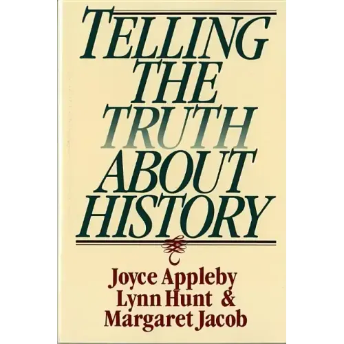 Telling the Truth about History
