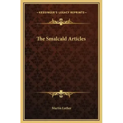 The Smalcald Articles