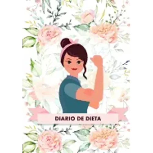 Diario de Dieta Para Bajar de Peso y Adelgazar Rápido - Este diario te ayudará a motivarte y a mantener un ojo sobre tu progreso - El libro ideal para