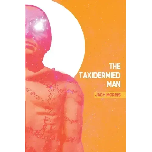 The Taxidermied Man
