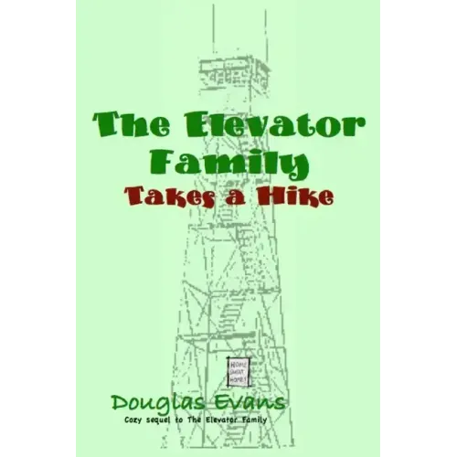 The Elevator Family Takes a Hike