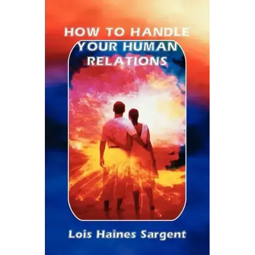 How to Handle Your Human Relations