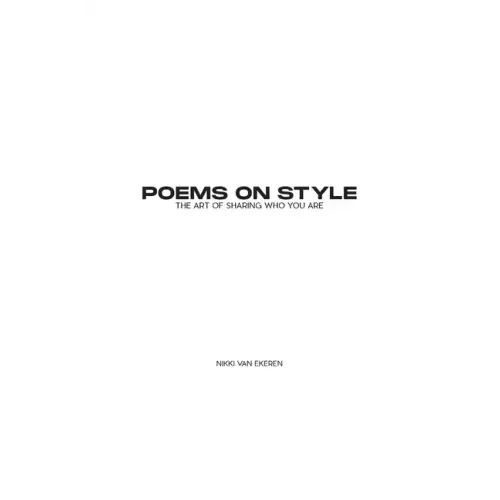 Poems on Style: the Art of Sharing Who You Are