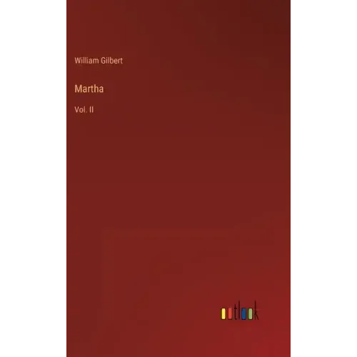 Martha: Vol. II