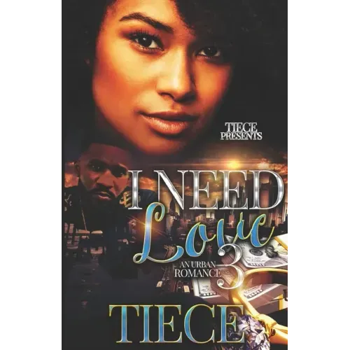 I Need Love 3: A Hood Romance