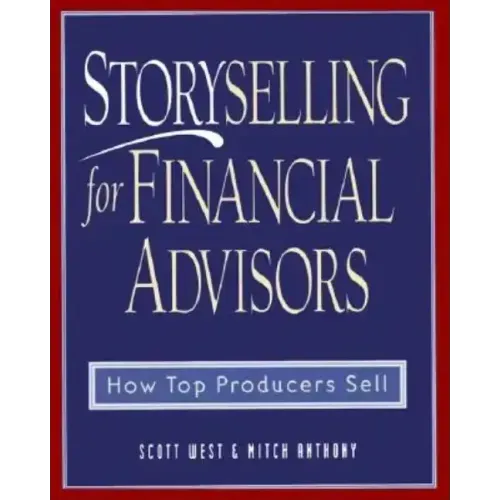 Storyselling for Financial Advisors