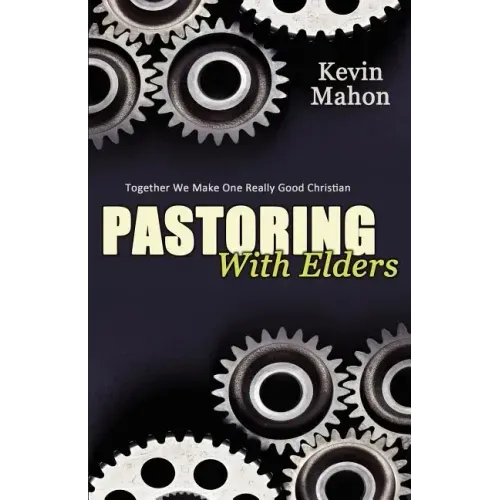 Pastoring with Elders