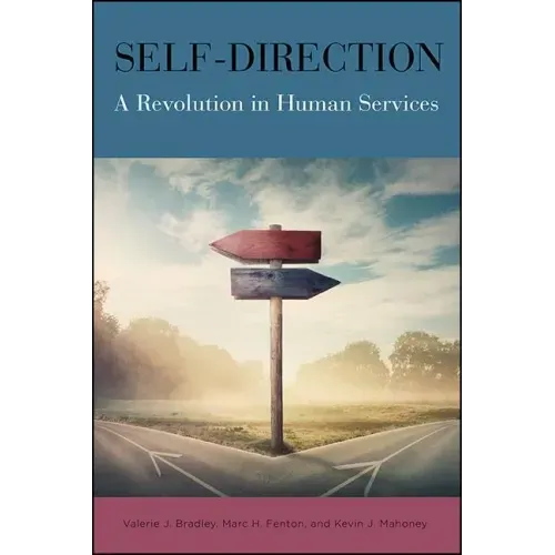 Self-Direction: A Revolution in Human Services