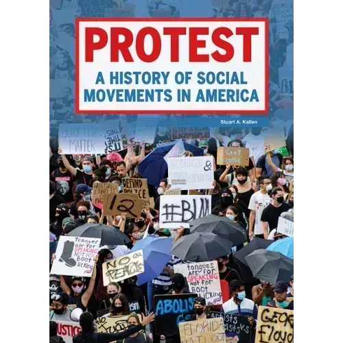 Protest: A History of Social Movements in America