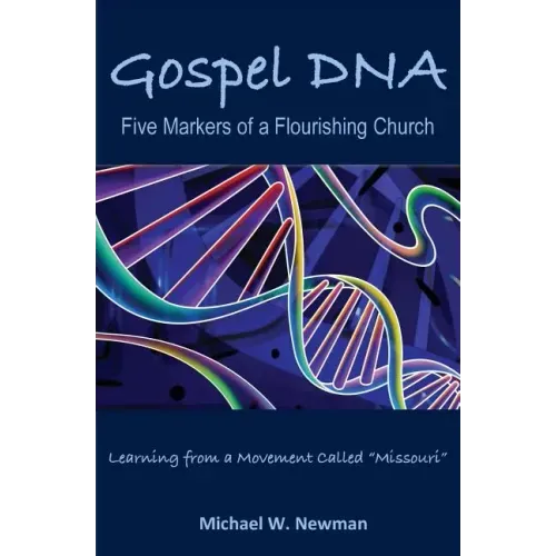 Gospel DNA: Five Markers of a Flourishing Church