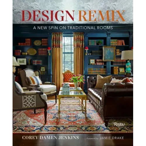 Design Remix: A New Spin on Traditional Rooms