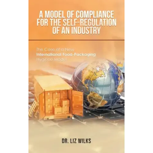 A Model of Compliance for the Self-Regulation of an Industry: The Case of a New International Food-Packaging Hygiene Model
