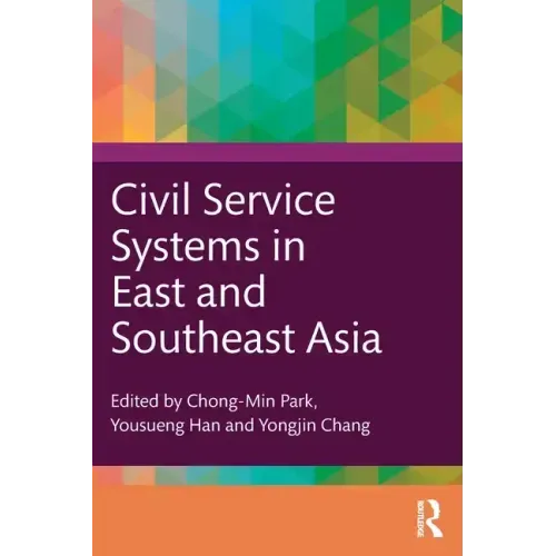 Civil Service Systems in East and Southeast Asia