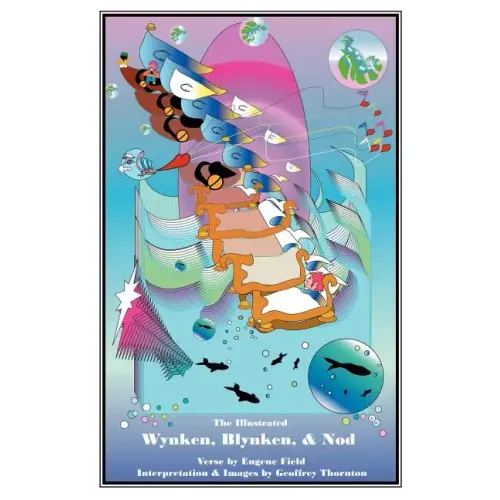 The Illustrated Wynken, Blynken and Nod