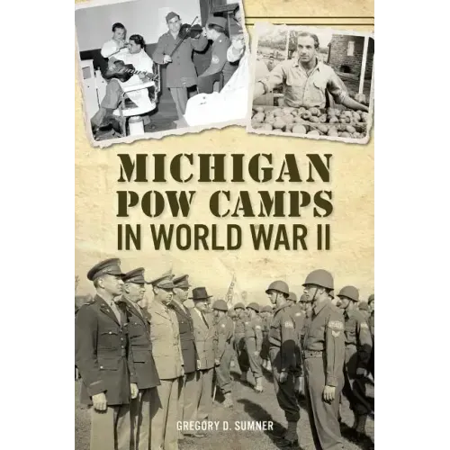 Michigan POW Camps in World War II