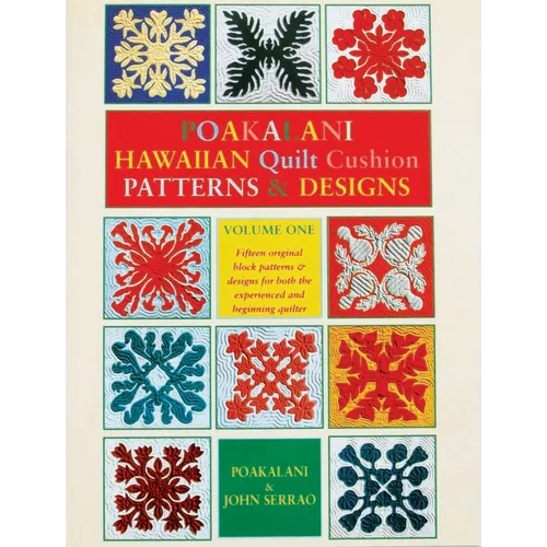 Poakalani Hawaiian Quilt Cushion Patterns & Designs: Volume One