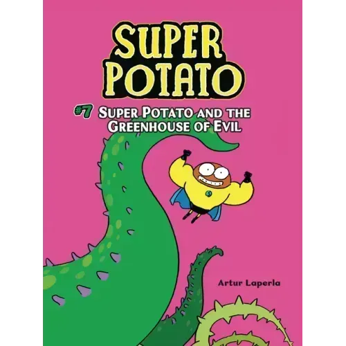 Super Potato and the Greenhouse of Evil: Book 7