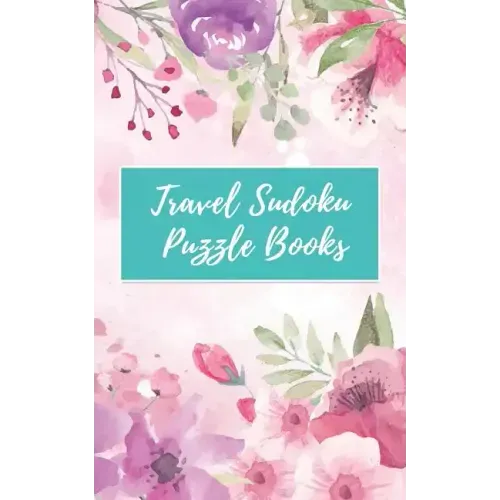 Travel Sudoku Puzzle Books: Easy Sudoku Puzzle Pocket Size (5"x8" )