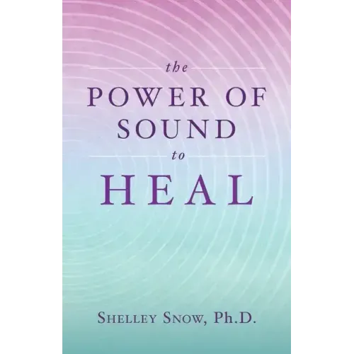 The Power of Sound to Heal